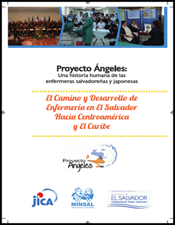 Proyecto Ángeles Libro "El Camino y Desarrollo de Enfermería en El Salvador hacia Centroamérica y El Caribe"